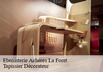 Ebenisterie  acheres-la-foret-77760 Tapissier Décorateur