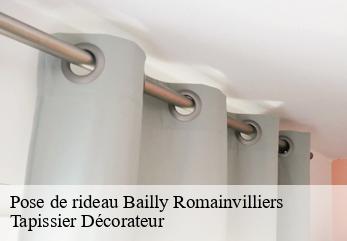 Pose de rideau  bailly-romainvilliers-77700 Tapissier Décorateur